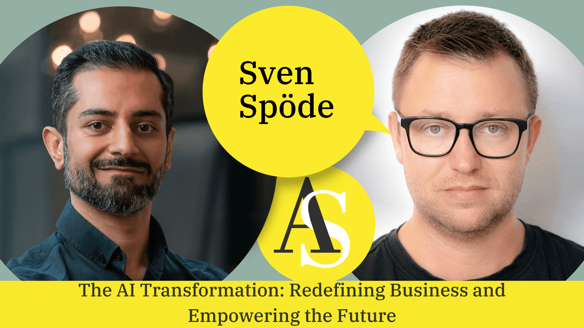Sven Spöde - The AI Transformation: Redefining Business, Empowering People, and Reshaping the Future